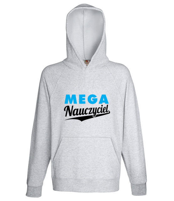 Jestem mega nauczycielem bluza z nadrukiem dzien nauczyciela mezczyzna jipi pl 1182 138