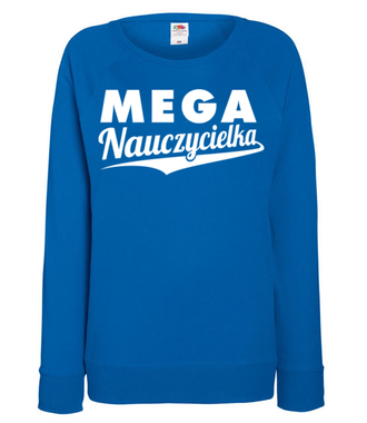 Mega nauczycielka - Bluza z nadrukiem - Dzień nauczyciela - Damska