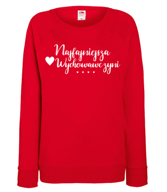 Najfajniejsze wychowawczyni - Bluza z nadrukiem - Dzień nauczyciela - Damska