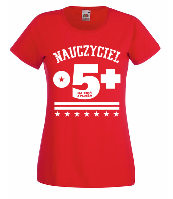 Nauczyciel na piatke z plusem koszulka z nadrukiem dzien nauczyciela kobieta jipi pl 1197 60