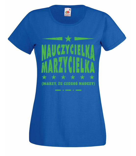 Marzycielka z niej koszulka z nadrukiem dzien nauczyciela kobieta jipi pl 1198 61