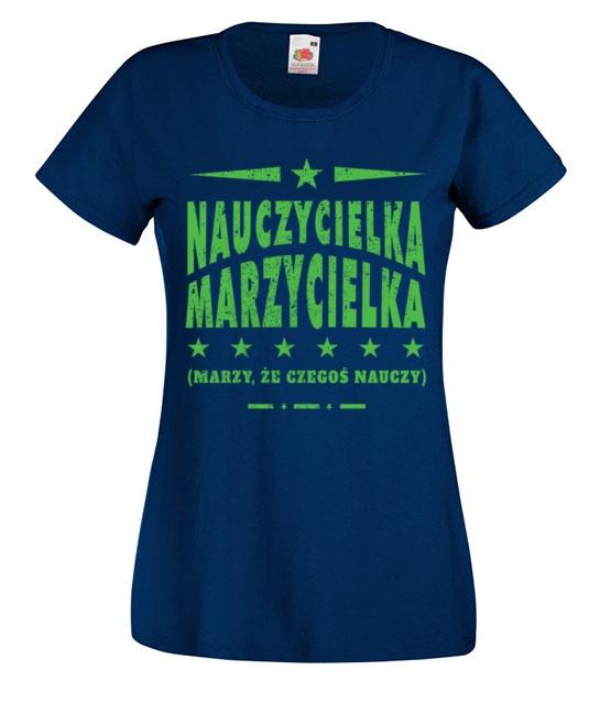 Marzycielka z niej koszulka z nadrukiem dzien nauczyciela kobieta jipi pl 1198 62