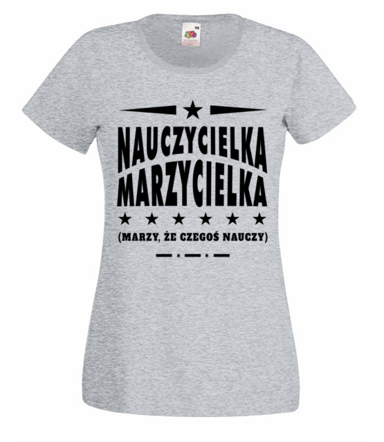 Marzycielka z niej koszulka z nadrukiem dzien nauczyciela kobieta jipi pl 1199 63