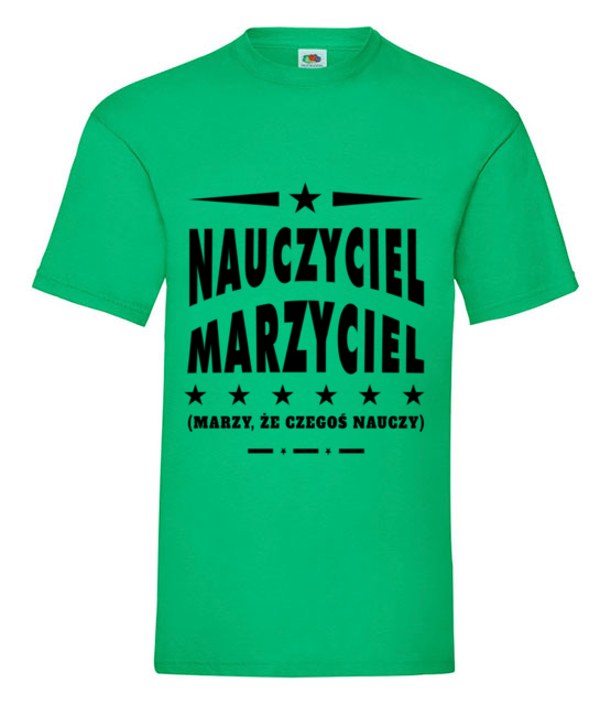 Marze ze naucze koszulka z nadrukiem dzien nauczyciela mezczyzna jipi pl 1151 186