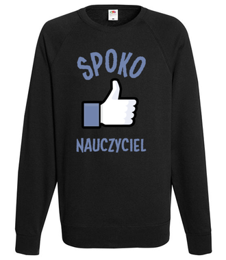 Spoko nauczyciel to ja! - Bluza z nadrukiem - Dzień nauczyciela - Męska