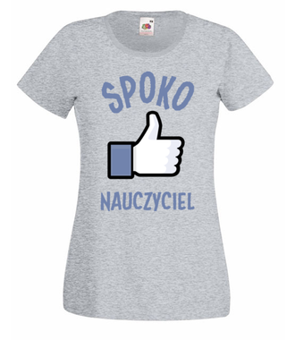 Spoko nauczyciel to ja! - Koszulka z nadrukiem - Dzień nauczyciela - Damska