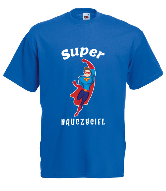 Super moc super nauczyciel koszulka z nadrukiem dzien nauczyciela mezczyzna jipi pl 1208 5