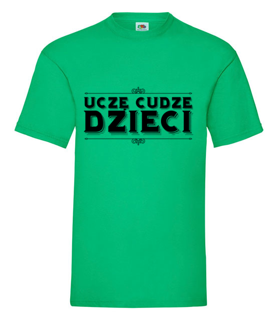 Ucze cudze dzieci koszulka z nadrukiem dzien nauczyciela mezczyzna jipi pl 1217 186
