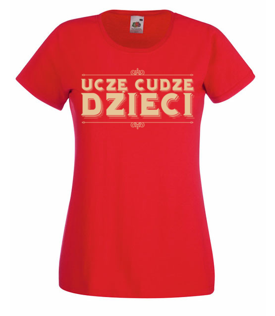 Ucze cudze dzieci koszulka z nadrukiem dzien nauczyciela kobieta jipi pl 1218 60