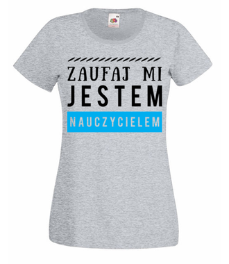 Spokojnie, jestem nauczycielem! - Koszulka z nadrukiem - Dzień nauczyciela - Damska