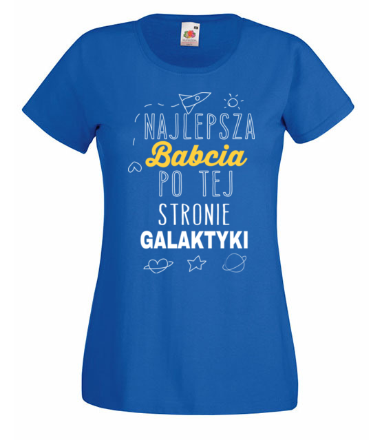 Slawa babci siega nawet gwiazd koszulka z nadrukiem dla babci kobieta jipi pl 1239 61