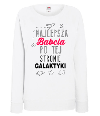 Sława babci sięga nawet gwiazd - Bluza z nadrukiem - Dla Babci - Damska
