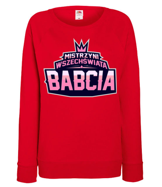 Mistrzowska babcia w mistrzowskiej koszulce - Bluza z nadrukiem - Dla Babci - Damska