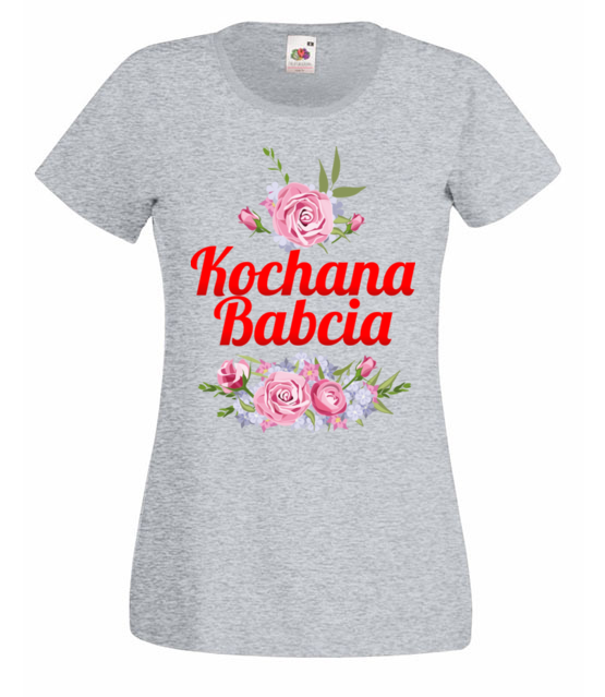 Bo babcia jest po prostu kochana koszulka z nadrukiem dla babci kobieta jipi pl 1270 63