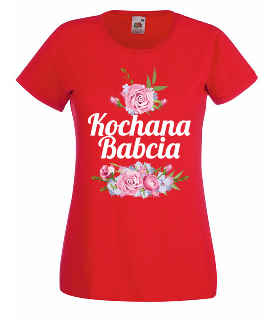 Bo babcia jest po prostu kochana koszulka z nadrukiem dla babci kobieta jipi pl 1271 60