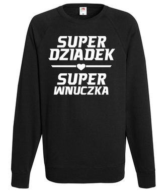 Super dziadek super wnuczka - Bluza z nadrukiem - Dla Dziadka - Męska