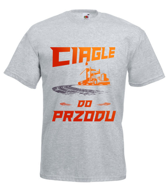 Motto życiowe kierowcy tira - Koszulka z nadrukiem - dla kierowcy ciężarówki - Męska