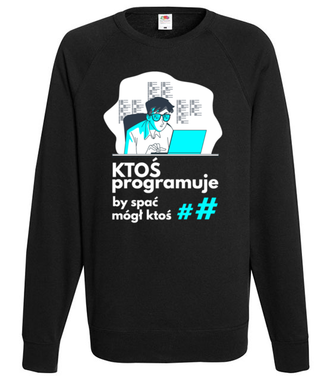 Gdy wszyscy śpią - Bluza z nadrukiem - Dla programisty - Męska