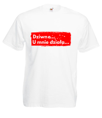 Dziwne, u mnie działa - Koszulka z nadrukiem - Dla programisty - Męska