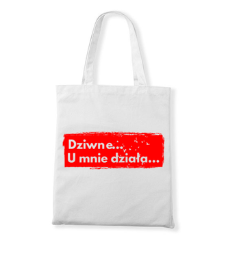 Dziwne, u mnie działa - Torba z nadrukiem - Dla programisty - Gadżety