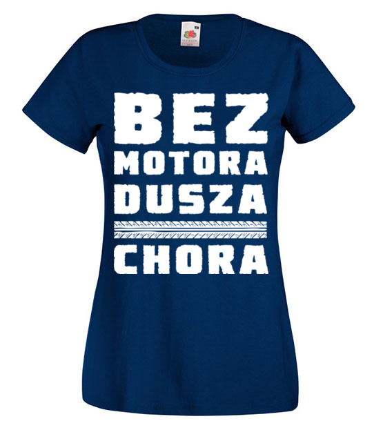 Bez motora dusza chora koszulka z nadrukiem dla motocyklisty kobieta jipi pl 1437 62