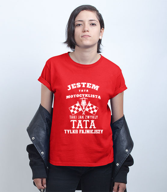 Tata motocyklista koszulka z nadrukiem dla motocyklisty kobieta jipi pl 1478 72
