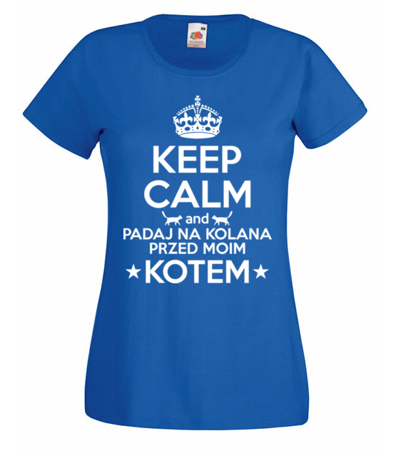 Na kolana przed kotem koszulka z nadrukiem milosnicy kotow kobieta jipi pl 1504 61