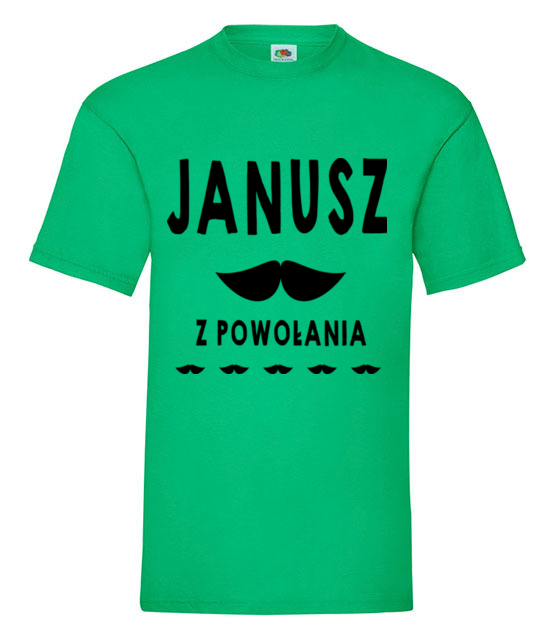 Janusz z powolania koszulka z nadrukiem smieszne mezczyzna jipi pl 1609 186