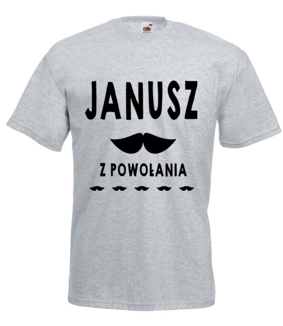 Janusz z powolania koszulka z nadrukiem smieszne mezczyzna jipi pl 1609 6