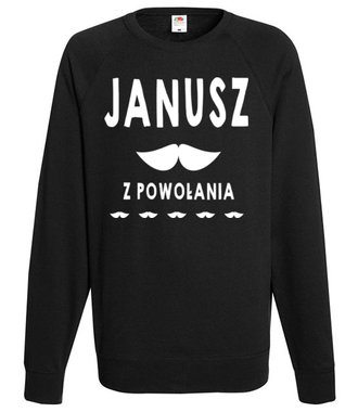 Janusz z powołania - Bluza z nadrukiem - Śmieszne - Męska
