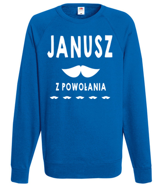 Janusz z powołania - Bluza z nadrukiem - Śmieszne - Męska