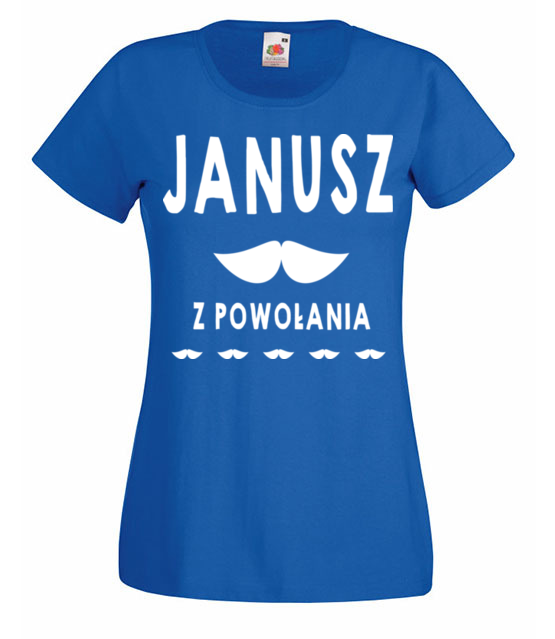 Janusz z powolania koszulka z nadrukiem smieszne kobieta jipi pl 1610 61