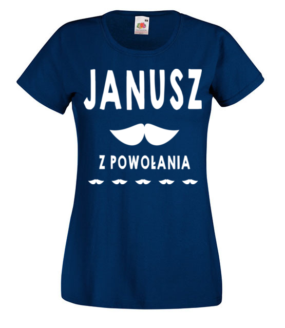 Janusz z powolania koszulka z nadrukiem smieszne kobieta jipi pl 1610 62
