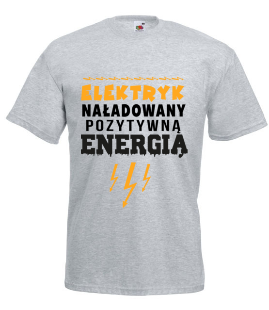 Naladowany pozytywna energia koszulka z nadrukiem praca mezczyzna jipi pl 1627 6