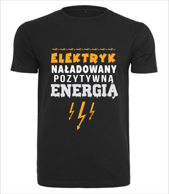 Naładowany pozytywna energia - Koszulka z nadrukiem - Praca - Męska