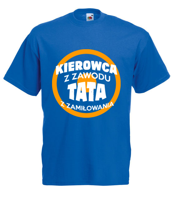 Kierowca z zawodu tata z zamilowania koszulka z nadrukiem dla kierowcy ciezarowki mezczyzna jipi pl 1642 5
