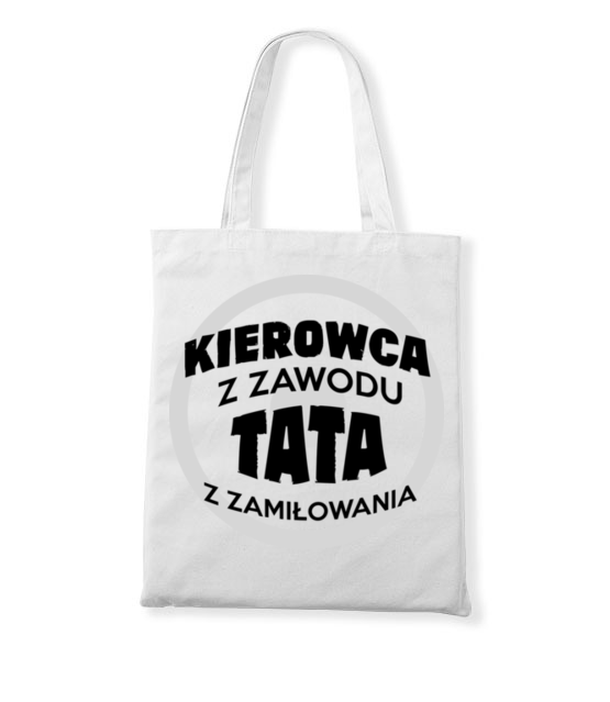 Kierowca z zawodu tata z zamilowania torba z nadrukiem dla kierowcy ciezarowki gadzety jipi pl 1641 161
