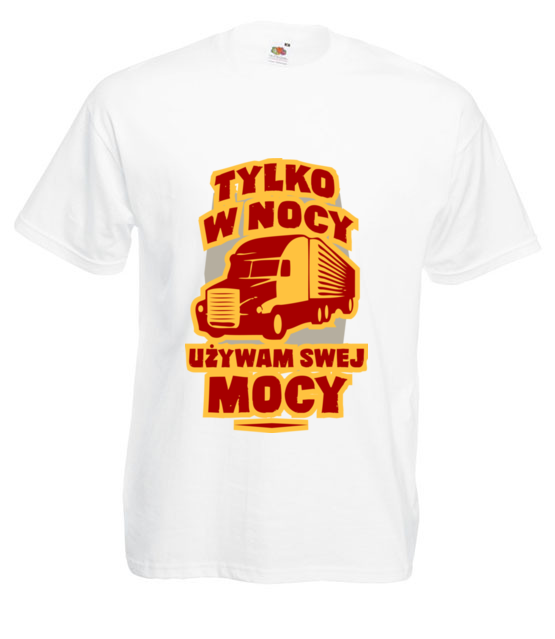 Tylko w nocy uzywam swej mocy koszulka z nadrukiem dla kierowcy ciezarowki mezczyzna jipi pl 1647 2
