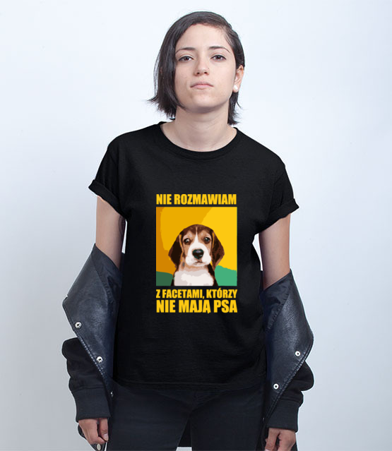 Jak nie masz psa nie rozmawiamy koszulka z nadrukiem milosnicy psow kobieta jipi pl 1678 70