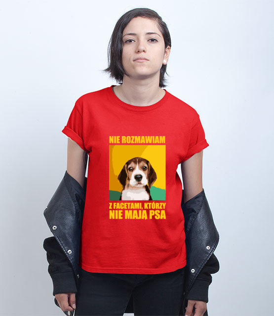 Jak nie masz psa nie rozmawiamy koszulka z nadrukiem milosnicy psow kobieta jipi pl 1678 72