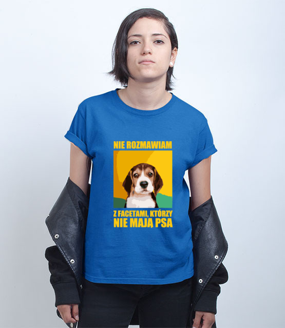 Jak nie masz psa nie rozmawiamy koszulka z nadrukiem milosnicy psow kobieta jipi pl 1678 73