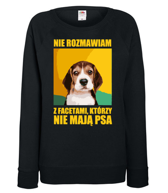 Jak nie masz psa, nie rozmawiamy - Bluza z nadrukiem - Miłośnicy Psów - Damska
