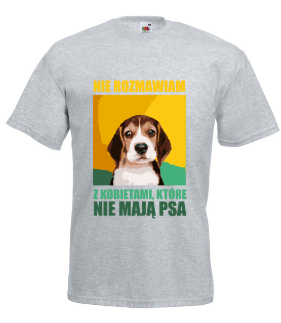 Z tymi paniami nie rozmawiam koszulka z nadrukiem milosnicy psow mezczyzna jipi pl 1679 6