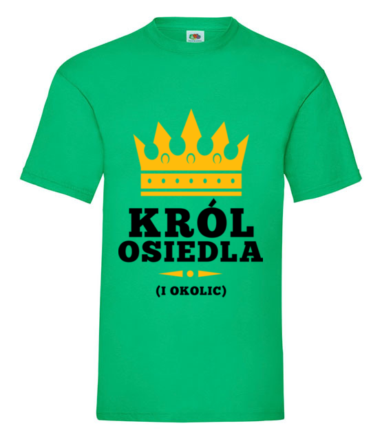 Uwaga krol osiedla nadchodzi koszulka z nadrukiem smieszne mezczyzna jipi pl 1685 186