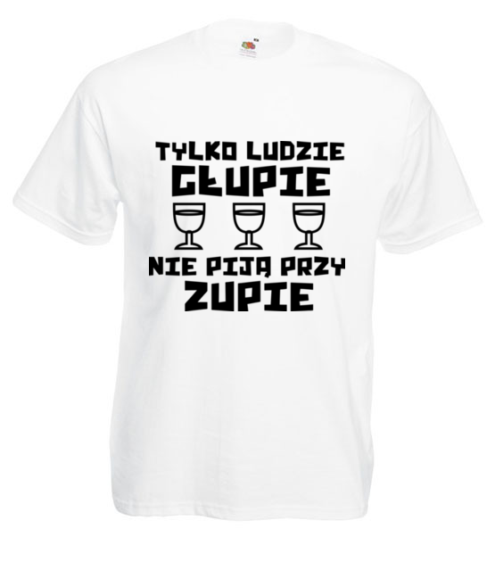Glupie ludzie nie pija koszulka z nadrukiem smieszne mezczyzna jipi pl 1687 2