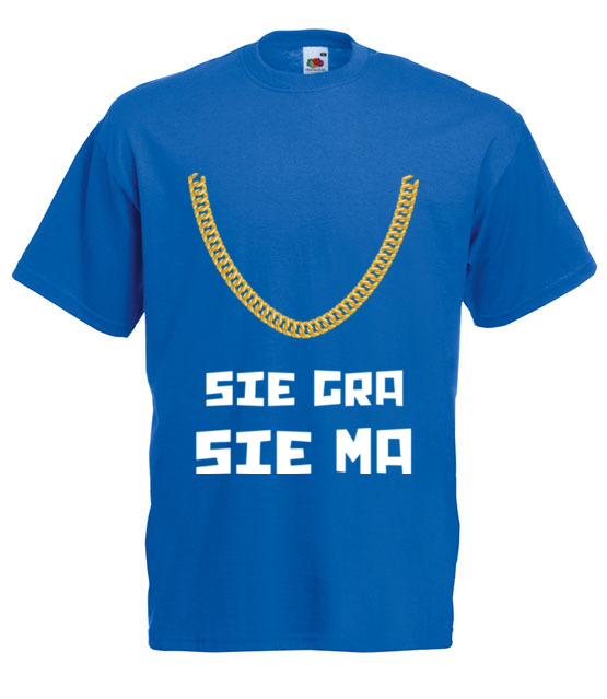 Jak sie gra to sie ma koszulka z nadrukiem smieszne mezczyzna jipi pl 1698 5