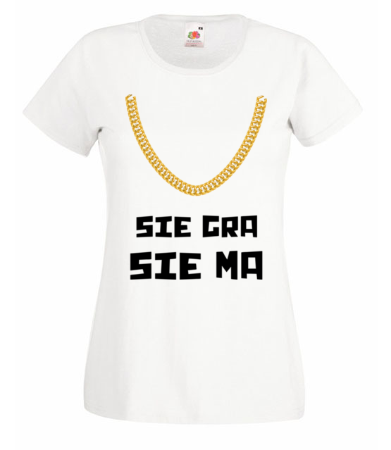 Jak sie gra to sie ma koszulka z nadrukiem smieszne kobieta jipi pl 1697 58