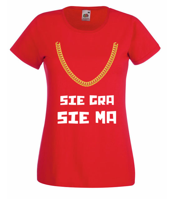 Jak sie gra to sie ma koszulka z nadrukiem smieszne kobieta jipi pl 1698 60