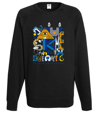 Pytaj o czym śnię, a prawdę Ci powiem - Bluza z nadrukiem - Śmieszne - Męska