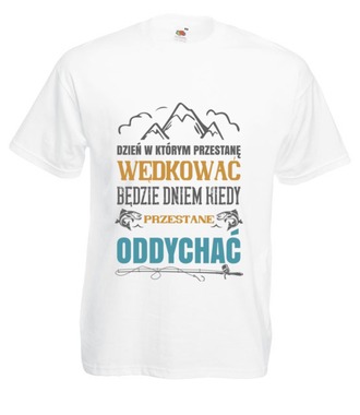 Radykalne podejście do sprawy - Koszulka z nadrukiem - dla wędkarza - Męska